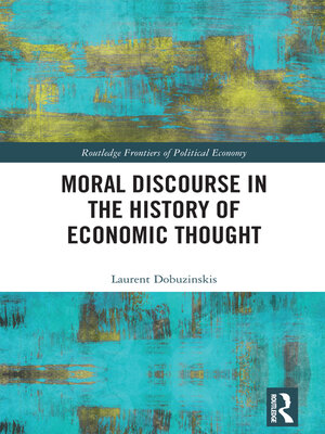 cover image of Moral Discourse in the History of Economic Thought